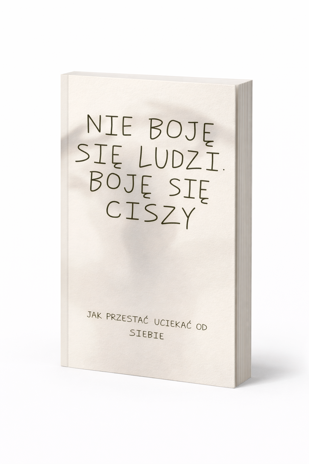 NIE BOJĘ SIĘ LUDZI. BOJĘ SIĘ CISZY