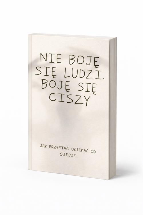 NIE BOJĘ SIĘ LUDZI. BOJĘ SIĘ CISZY
