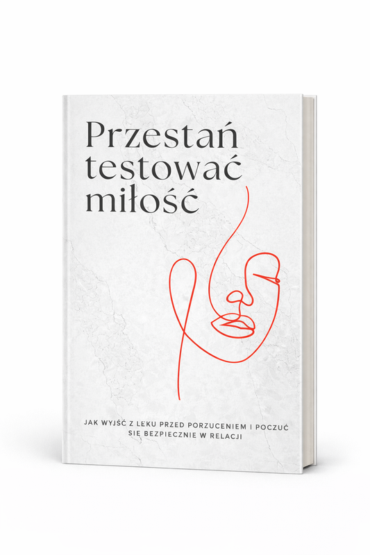 PRZESTAŃ TESTOWAĆ MIŁOŚĆ